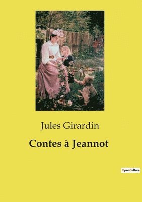 Jules Girardin - Contes à Jeannot, Häftad
