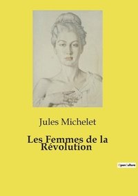 bokomslag Les Femmes de la Révolution