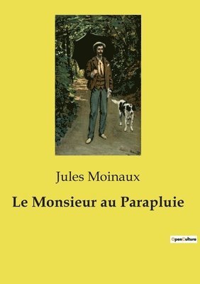 Le Monsieur au Parapluie 1