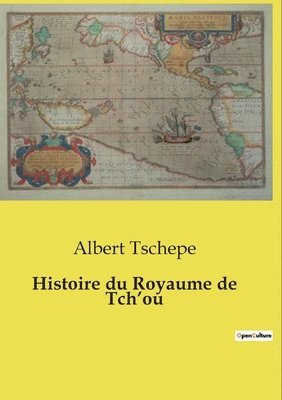 bokomslag Histoire du Royaume de Tch'ou