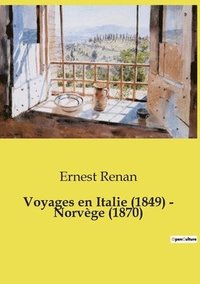 bokomslag Voyages en Italie (1849) - Norvge (1870)