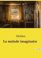 bokomslag Le malade imaginaire