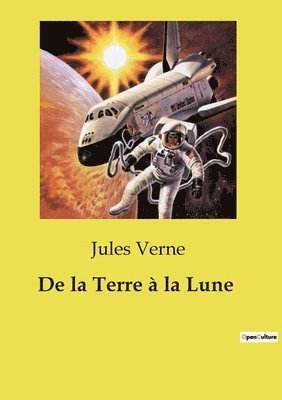bokomslag De la Terre à la Lune