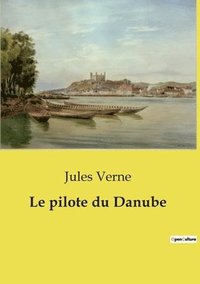 bokomslag pilote du Danube