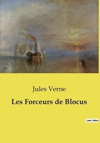 bokomslag Les Forceurs de Blocus