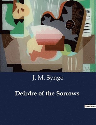 Deirdre of the Sorrows 1