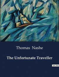 bokomslag The Unfortunate Traveller