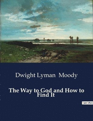 The Way to God and How to Find It 1