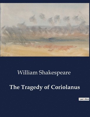 bokomslag The Tragedy of Coriolanus