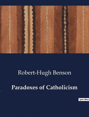 bokomslag Paradoxes of Catholicism