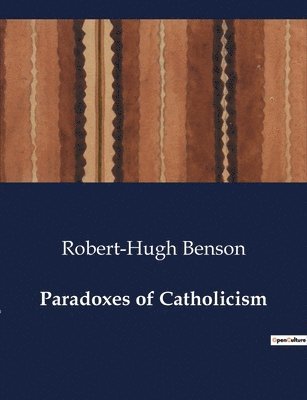 Paradoxes of Catholicism 1