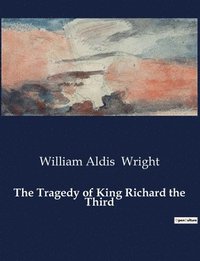 bokomslag Tragedy of King Richard the Third