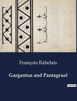 Gargantua and Pantagruel