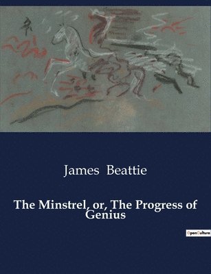 Minstrel, or, The Progress of Genius