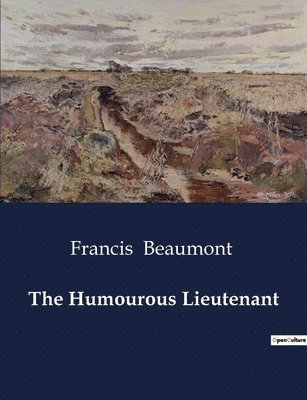 The Humourous Lieutenant 1