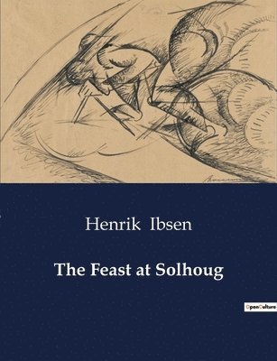 The Feast at Solhoug 1