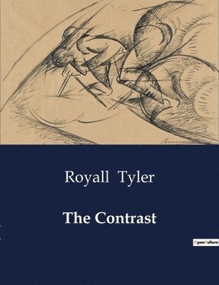 Royall Tyler - Contrast, Häftad