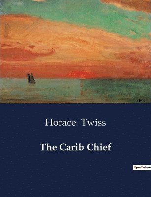 Horace Twiss - Carib Chief, Häftad