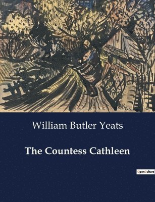 The Countess Cathleen 1