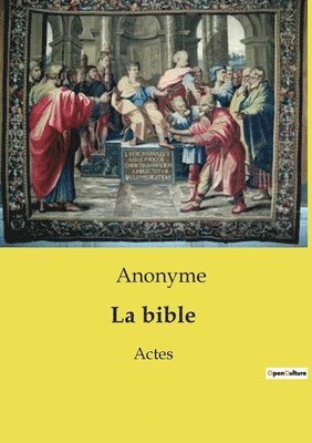 bokomslag La bible: Actes