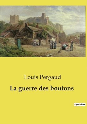 bokomslag La guerre des boutons