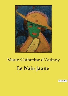 Marie-Catherine D'Aulnoy - Nain jaune, Häftad