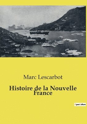 Histoire de la Nouvelle France 1