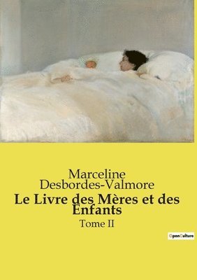 Marceline Desbordes-Valmore - Livre des Mères et des Enfants, Häftad