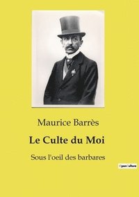 bokomslag Le Culte du Moi