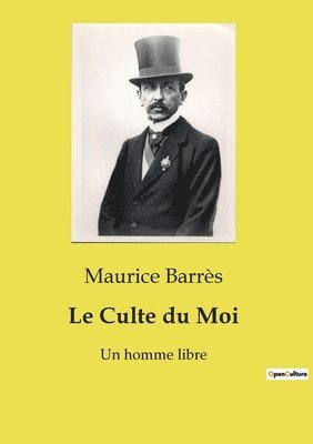 Maurice Barrès - Culte du Moi, Häftad