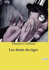 bokomslag Les dents du tigre