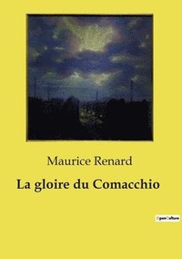 bokomslag La gloire du Comacchio