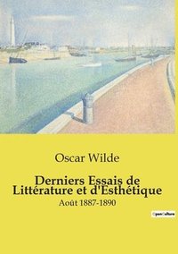 bokomslag Derniers Essais de Littérature et d'Esthétique: Août 1887-1890