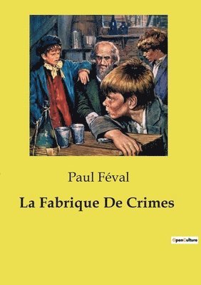 La Fabrique De Crimes 1