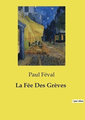 La Fe Des Grves 1