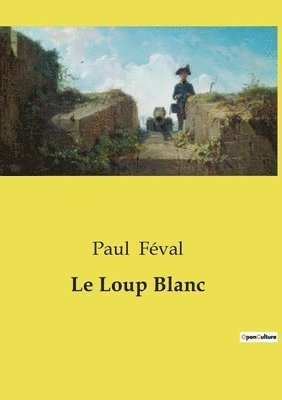 bokomslag Loup Blanc