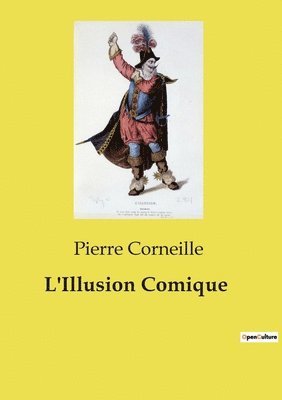 L'Illusion Comique 1