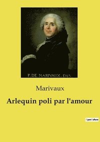 bokomslag Arlequin poli par l'amour