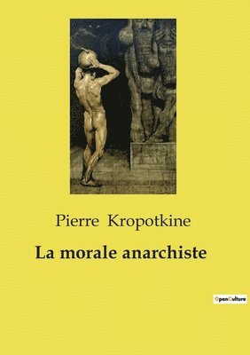 La morale anarchiste 1