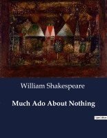 William Shakespeare - Much Ado About Nothing, Häftad