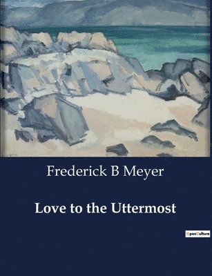 bokomslag Love to the Uttermost