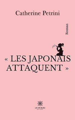 Les Japonais attaquent 1