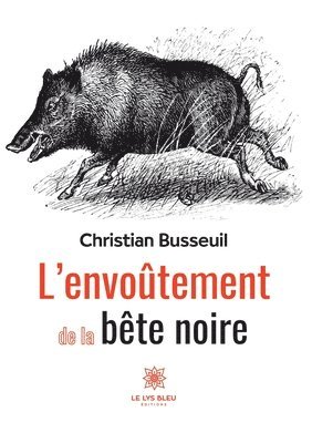 bokomslag L'envoûtement de la bête noire