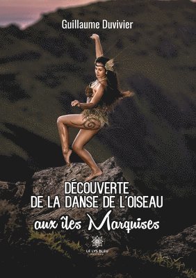 bokomslag Dcouverte de la danse de l'oiseau aux les Marquises