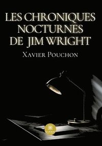 bokomslag Les chroniques nocturnes de Jim Wright