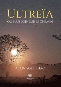 bokomslag Ultrea ou plus loin sur le chemin