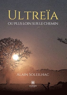 bokomslag Ultrea ou plus loin sur le chemin