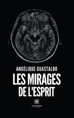 Les mirages de l'esprit 1