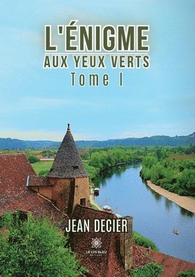 bokomslag L'énigme aux yeux verts