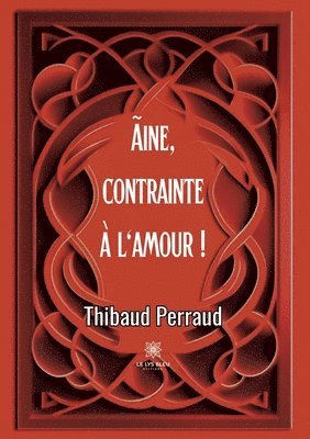 ine, contrainte  l'amour ! 1